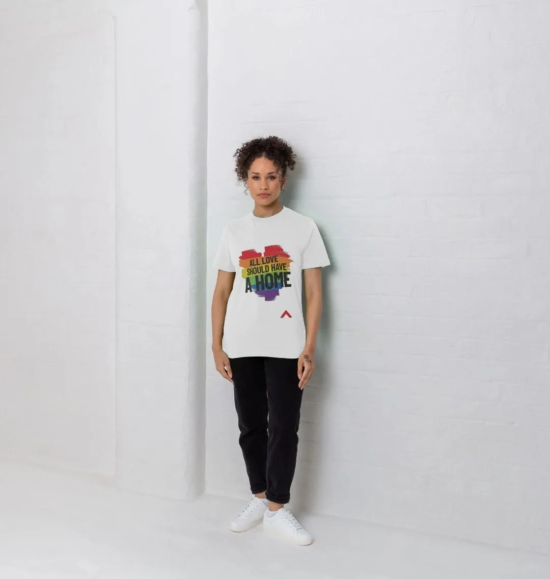 All Love Should Have a Home White T-shirt