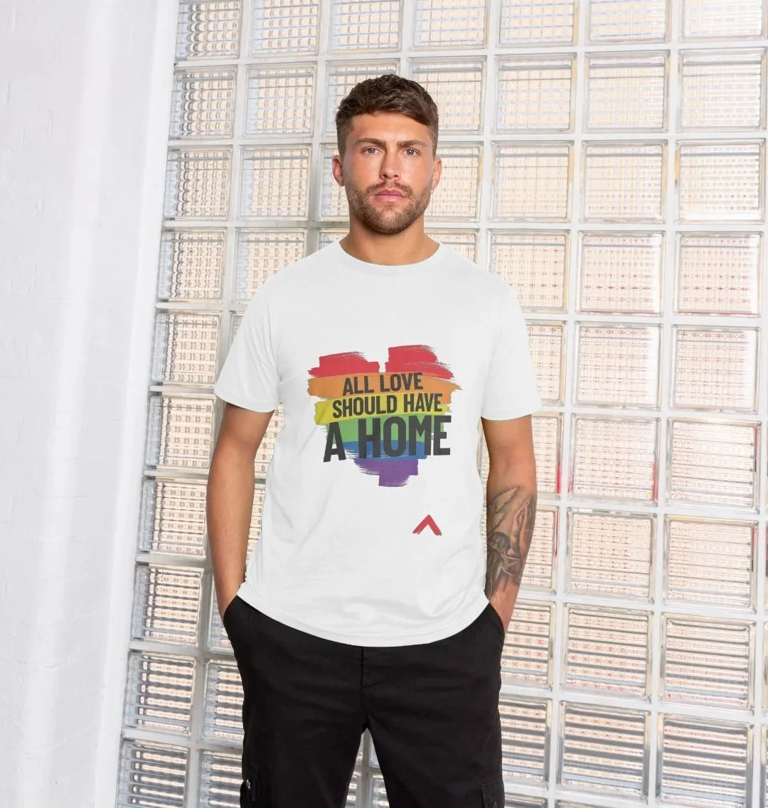 All Love Should Have a Home White T-shirt